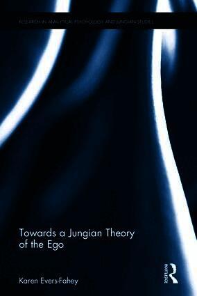 Towards a Jungian Theory of the Ego
