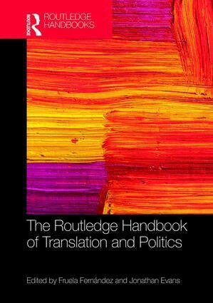 Jonathan Evans, Fruela Fernández - Routledge Handbook of Translation and Politics, Inbunden