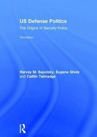 bokomslag US Defense Politics