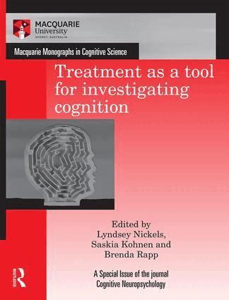 Lyndsey Nickels, Saskia Kohnen, Brenda Rapp - Treatment as a tool for investigating cognition, Inbunden