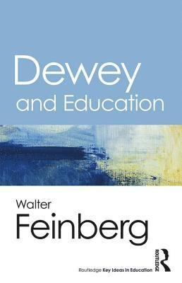 Dewey and Education 1