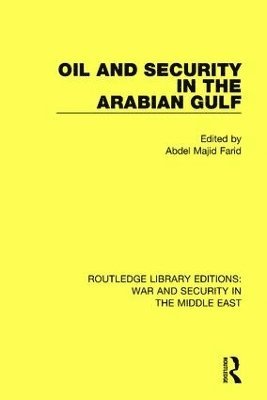 bokomslag Oil and Security in the Arabian Gulf