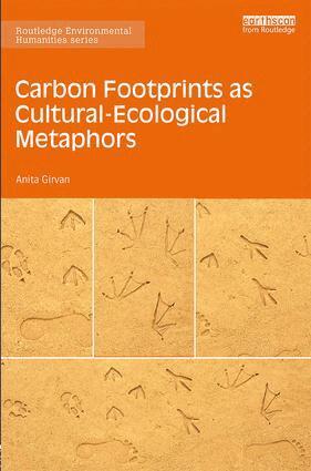 Anita Girvan - Carbon Footprints as Cultural-Ecological Metaphors, Inbunden