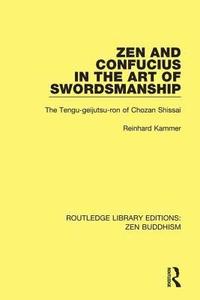bokomslag Zen and Confucius in the Art of Swordsmanship