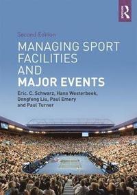 bokomslag Managing Sport Facilities and Major Events