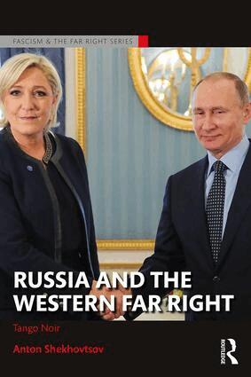 Anton Shekhovtsov - Russia and the Western Far Right, Häftad