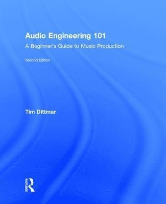 bokomslag Audio Engineering 101