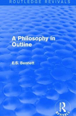 bokomslag Philosophy in Outline (Routledge Revivals)