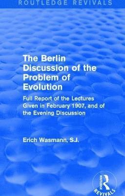 Berlin Discussion of the Problem of Evolution