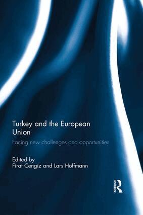 Firat Cengiz, Lars Hoffmann - Turkey and the European Union, Häftad