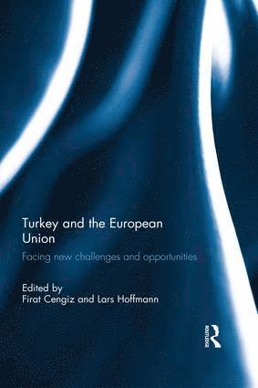 Firat Cengiz, Lars Hoffmann, UK) Cengiz, Firat (University of Liverpool, Netherlands) Hoffmann, Lars (Maastricht University - Turkey and the European Union, Häftad