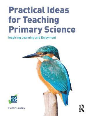 bokomslag Practical Ideas for Teaching Primary Science