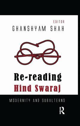 Ghanshyam Shah - Re-reading Hind Swaraj, Häftad
