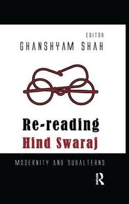 Re-reading Hind Swaraj 1