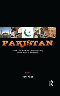 bokomslag Pakistan: From the Rhetoric of Democracy to the Rise of Militancy