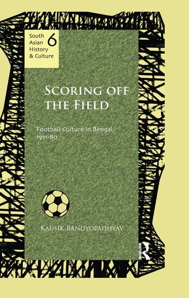 Kausik Bandyopadhyay - Scoring Off the Field, Häftad