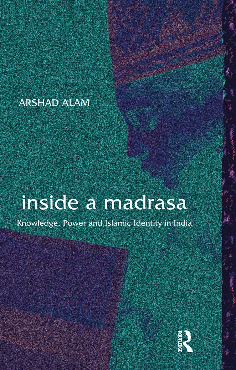 Arshad Alam - Inside a Madrasa, Häftad