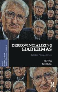 bokomslag Deprovincializing Habermas