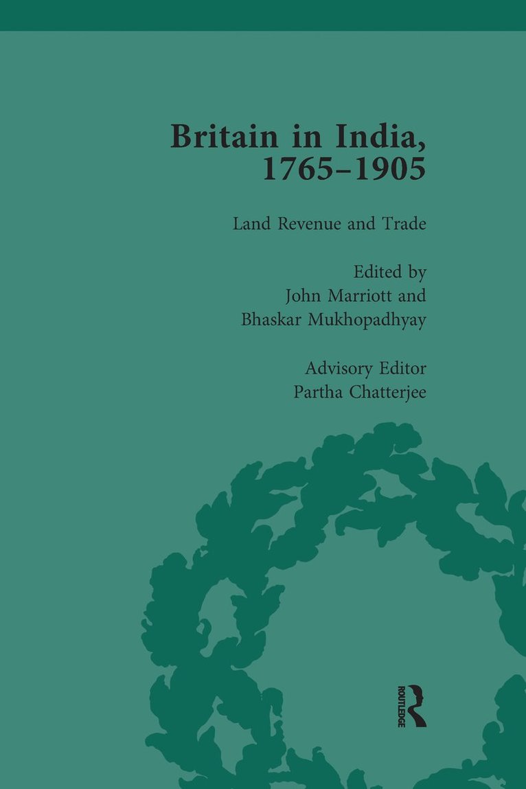 John Marriott, Bhaskar Mukhopadhyay, Partha Chatterjee, UK) Marriott, John (University of Oxford - Britain in India, 1765-1905, Volume II, Häftad