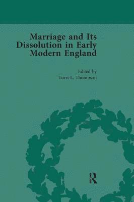 Marriage and Its Dissolution in Early Modern England, Volume 4 1