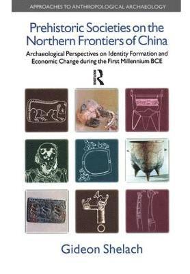 bokomslag Prehistoric Societies on the Northern Frontiers of China