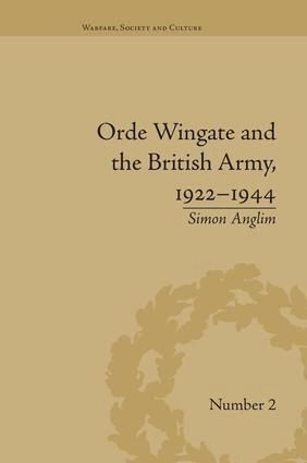Simon Anglim - Orde Wingate and the British Army, 1922-1944, Häftad
