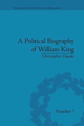 A Political Biography of William King 1