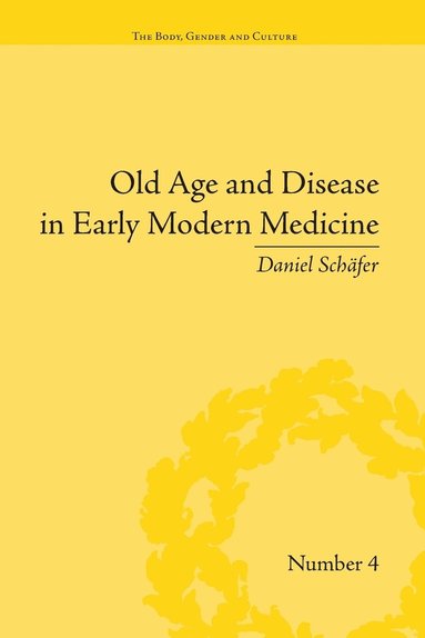 bokomslag Old Age and Disease in Early Modern Medicine