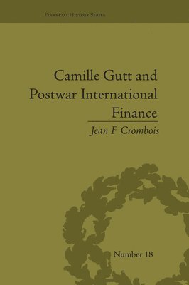 Camille Gutt and Postwar International Finance 1