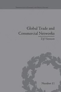 bokomslag Global Trade and Commercial Networks