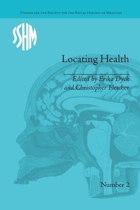 Erika Dyck, Erika Dyck, Christopher Fletcher - Locating Health, Häftad