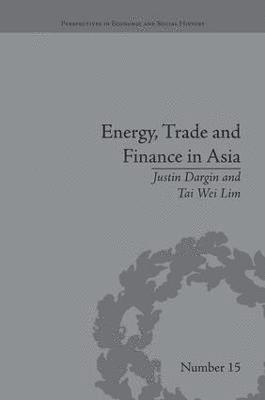 Energy, Trade and Finance in Asia 1