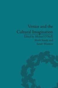 bokomslag Venice and the Cultural Imagination