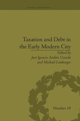 Taxation and Debt in the Early Modern City 1