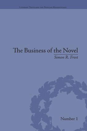 Simon R Frost - Business of the Novel, Häftad