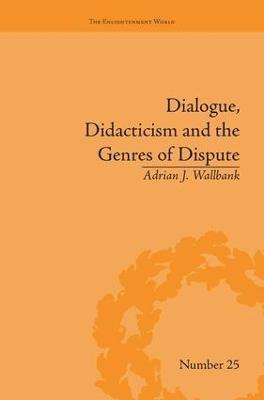 Dialogue, Didacticism and the Genres of Dispute 1