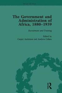 bokomslag The Government and Administration of Africa, 1880-1939
