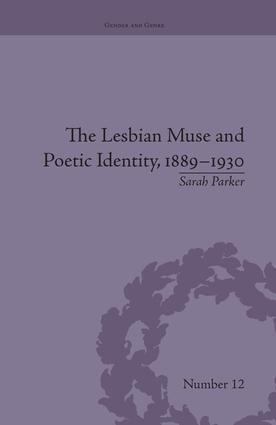 Sarah Parker - Lesbian Muse and Poetic Identity, 1889–1930, Häftad