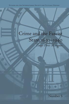 Tiago Pires Marques - Crime and the Fascist State, 1850–1940, Häftad