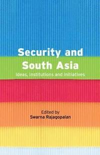 bokomslag Security and South Asia