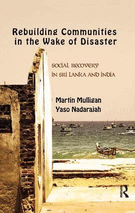 Martin Mulligan, Yaso Nadarajah - Rebuilding Local Communities in the Wake of Disaster, Häftad