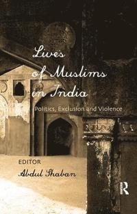 bokomslag Lives of Muslims in India