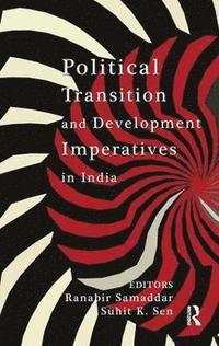 bokomslag Political Transition and Development Imperatives in India