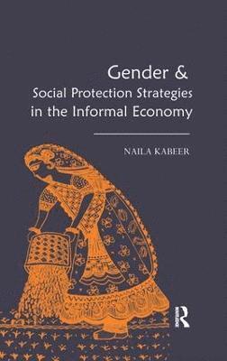 Gender & Social Protection Strategies in the Informal Economy 1