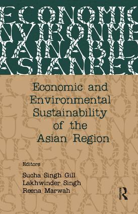 Sucha Singh Gill, Lakhwinder Singh, Reena Marwah - Economic and Environmental Sustainability of the Asian Region, Häftad