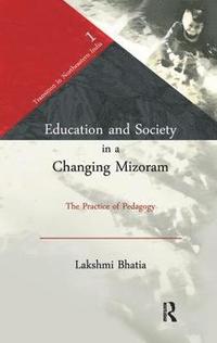 bokomslag Education and Society in a Changing Mizoram