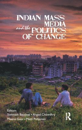 bokomslag Indian Mass Media and the Politics of Change