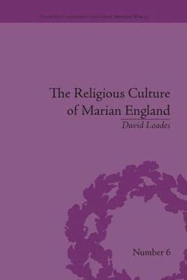 The Religious Culture of Marian England 1