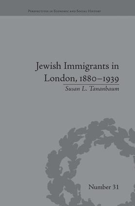 Susan L Tananbaum - Jewish Immigrants in London, 1880–1939, Häftad