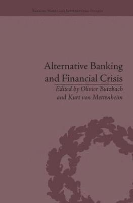 bokomslag Alternative Banking and Financial Crisis